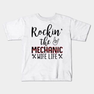 Rockin The Mechanic Wife Life Kids T-Shirt